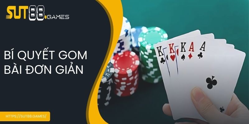 Bài Cào SUT88 - Khám Phá Siêu Phẩm Game Hấp Dẫn Nhất 2025 4 Bí quyết gom bài đơn giản