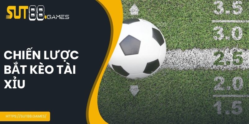 Cách Đọc Kèo Tài Xỉu - Chia Sẻ Chi Tiết Cho Tân Thủ 6 Chiến lược bắt kèo hiệu quả