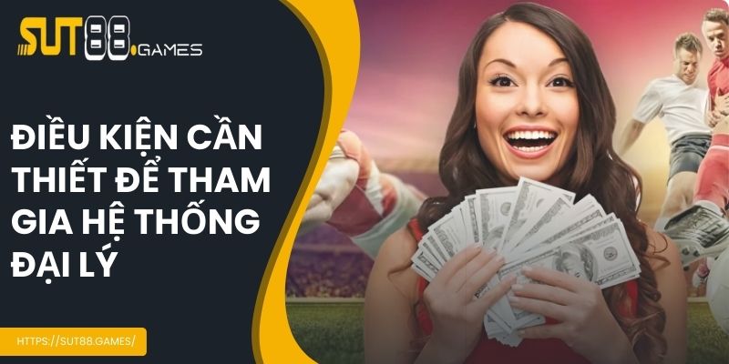 Điều kiện cần thiết khi hợp tác cùng nhà cái