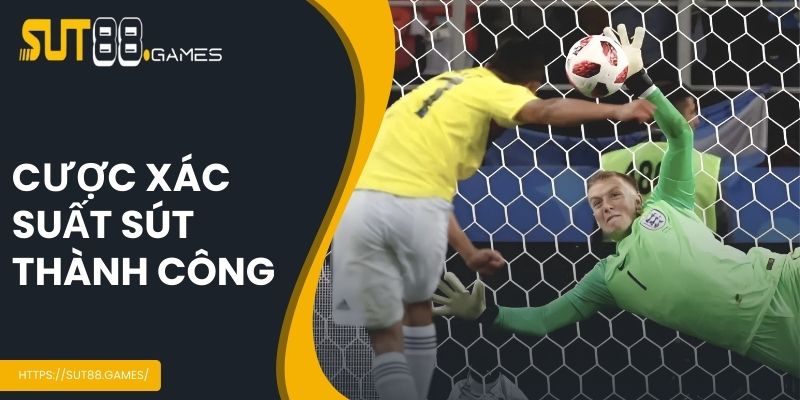Kèo Penalty - Phân Loại Cược Phổ Biến Nhất Tại SUT88 4 Cược xác suất sút thành công
