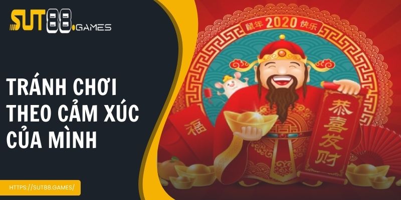 Xổ Số Thần Tài | Cơ Hội Đổi Đời Trong Tầm Tay Anh Em 6 Tránh chơi theo cảm xúc cá nhân của mình