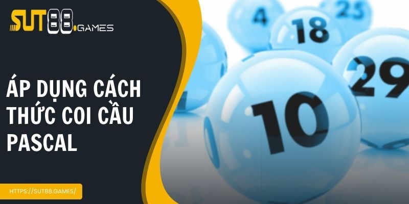 Độc Thủ Lô Là Gì | Tất Tần Tật Kiến Thức Bạn Nên Biết 4 Áp dụng cách thức coi cầu Pascal