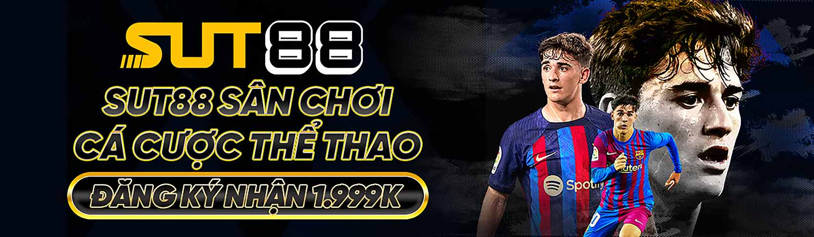 Trang Chủ 1 sut88 banner