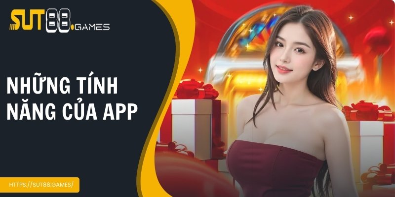Những tính năng đặc biệt chỉ có tải ứng dụng